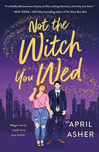 not the witch you wed by april asher not the witch you wed by april asher