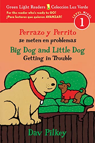Perrazo Y Perrito Se Meten En Problemas/Big Dog & Little Dog Getting In Trouble (Coleccion Luz Verde/Green Light Readers, Nivel/Level 1)
