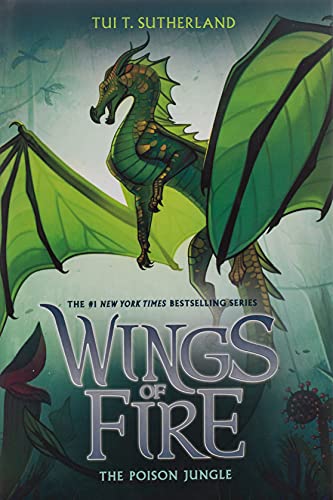 The Poison Jungle (Wings of Fire, Bk. 13) by Tui T. Sutherland - Book ...