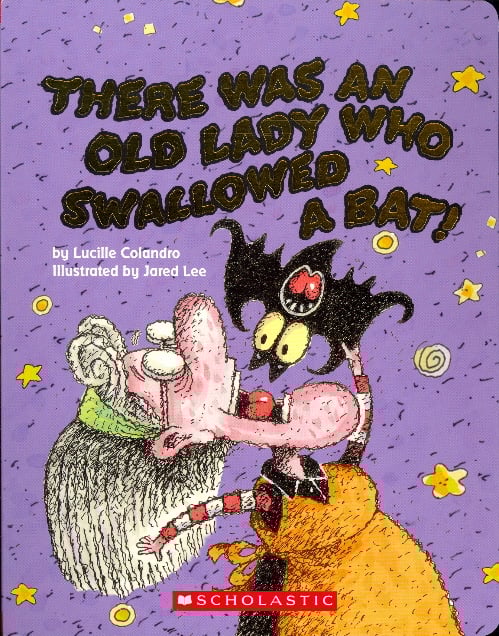 There was an Old Lady who Swallowed a Bat! by Lucille Colandro - Book ...