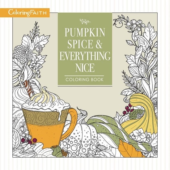 pumpkin spice and everything nice coloring book coloring faith