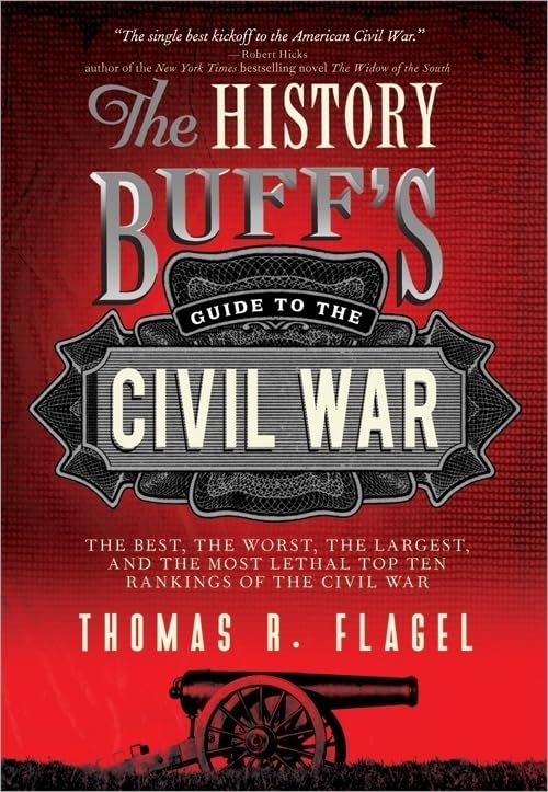The History Buff's Guide to the Civil War by Thomas