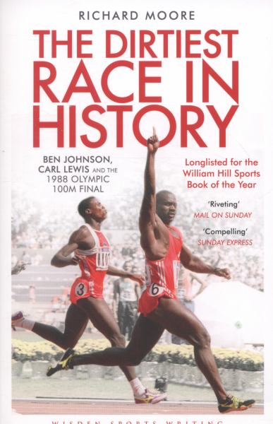 The Dirtiest Race In History: Ben Johnson, Carl Lewis And The 1988 