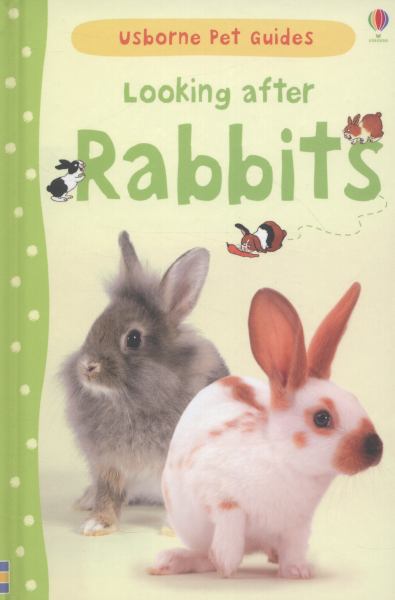Looking After Rabbits (Usborne Pet Guides) by Fiona Patchett - Book Outlet