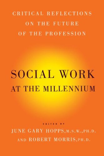Social Work At The Millennium: Critical Reflections on the Future of ...