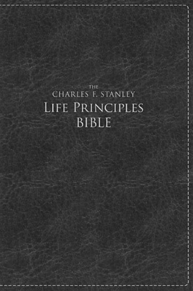 The Charles F Stanley Life Principles Large Print Bible 2773 Rich Black Leathersoft Bookoutlet Com