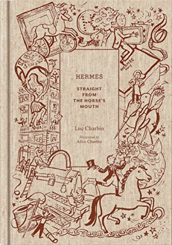 文学・小説 HERMES STRAIGHT FROM THE HORSE'S MOUTH Hermès: Straight From the Horse's Mouth by Luc Charbin - Book Outlet