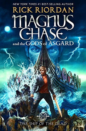 The Ship of the Dead (Magnus Chase and the Gods of Asgard, Bk. 3)
