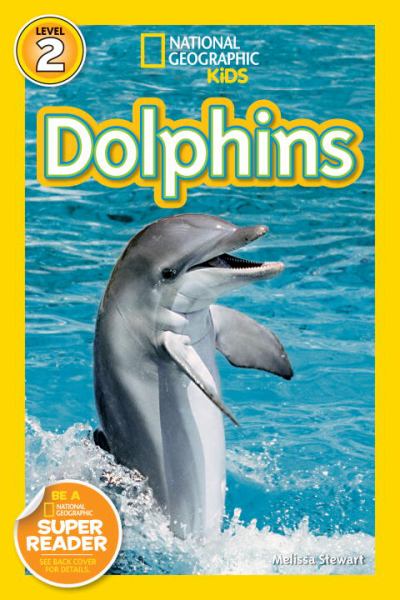 Dolphins (National Geographic Reader, Level 2)