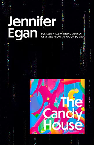 The Candy House by Jennifer Egan - Book Outlet