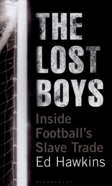 The Lost Boys: Inside Football's Slave Trade
