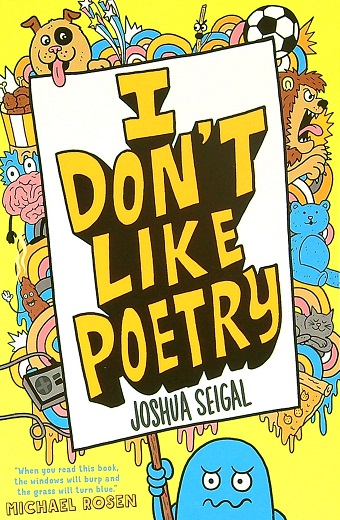 I Don't Like Poetry by Joshua Seigal - Book Outlet