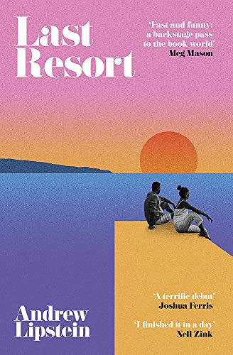 Last Resort by Andrew Lipstein - Book Outlet