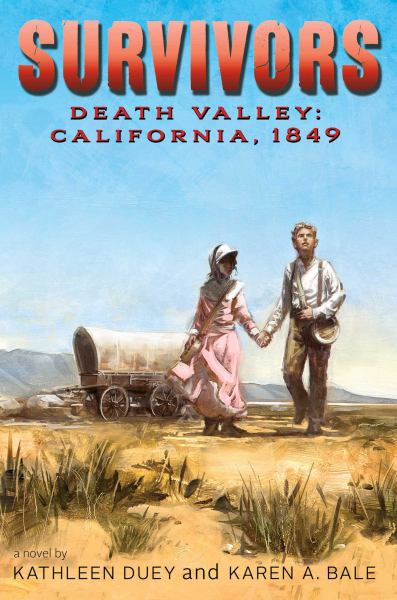 Death Valley: California, 1849 (Survivors, Bk. 5)