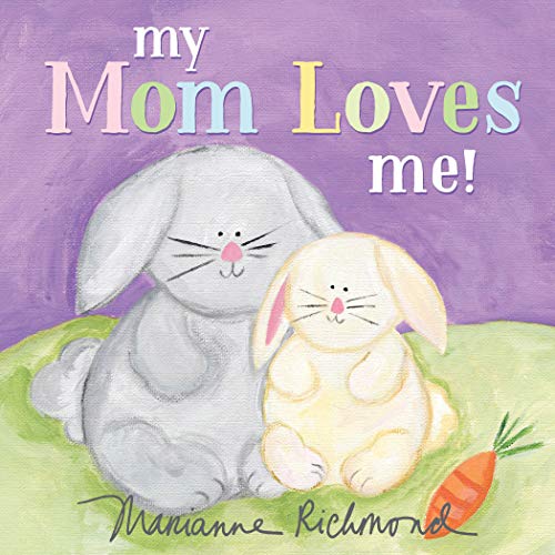 My Mom Loves Me Marianne Richmond