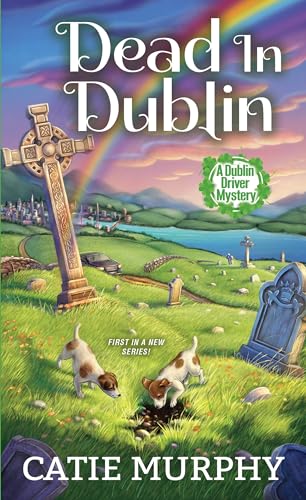Dead in Dublin (A Dublin Driver Mystery, Bk. 1)