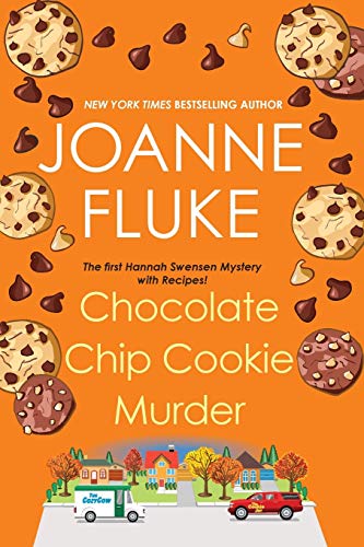Chocolate Chip Cookie Murder (A Hannah Swensen Mystery, Bk. 1)