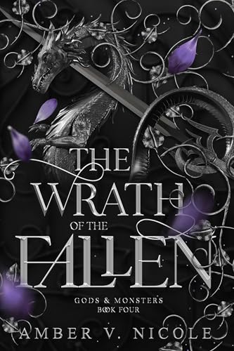 The Wrath of the Fallen (Gods & Monsters, Bk. 4) by Amber V