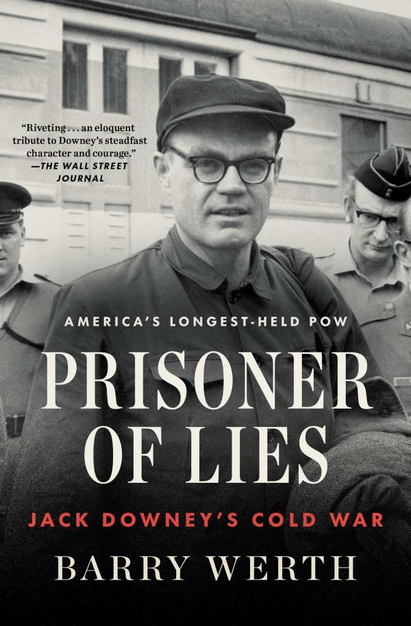 Prisoner of Lies: Jack Downey's Cold War