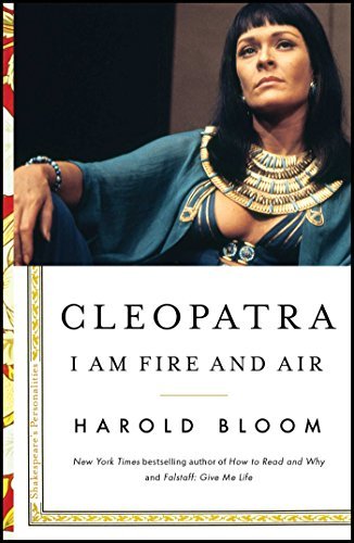 Cleopatra: I Am Fire and Air (Shakespeare's Personalities)