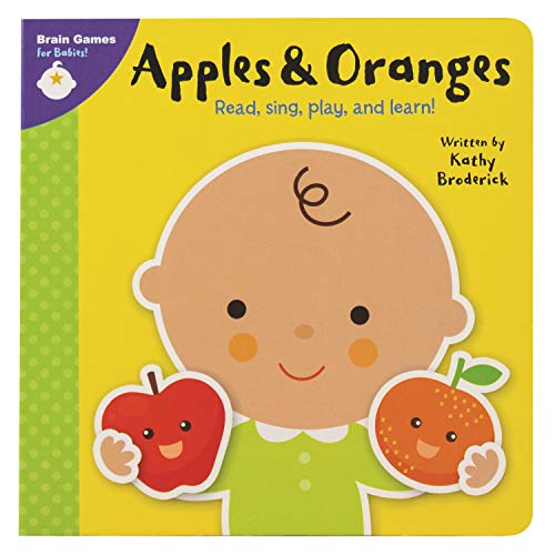 Apples & Oranges Read, Sing, Play, and Learn! (Brain Games for Babies)