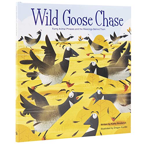 Wild Goose Chase: Funny Animal Phrases and the Meanigs Behind Them