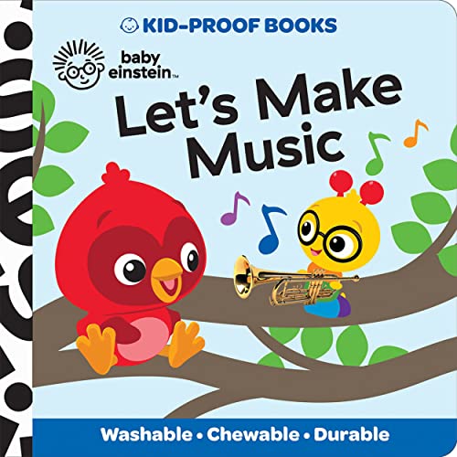 Let's Make Music (Baby Einstein, Kid-Proof Books) by Inc. Phoenix