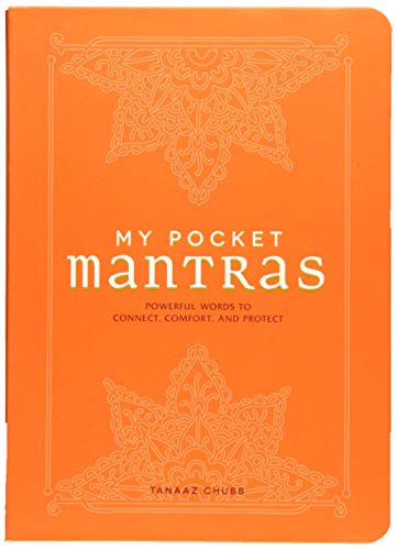 My Pocket Mantras: Powerful Words to Connect, Comfort, and Protect by ...