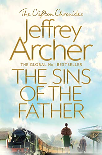 The Sins of the Father (The Clifton Chronicles, Bk. 2) by Jeffrey