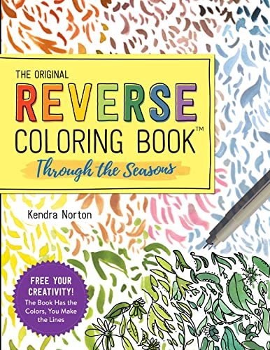 Through the Seasons (The Original Reverse Coloring Book)