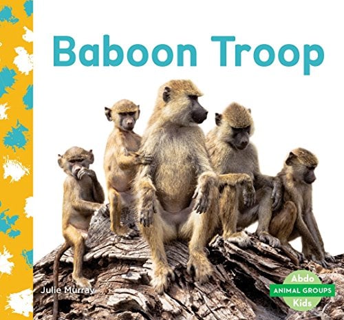 Baboon Troop (Animal Groups) by Julie Murray - Book Outlet