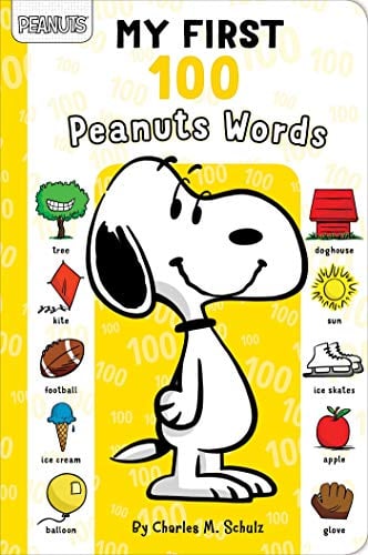 My First 100 Peanuts Words by Charles M. Schulz - Book Outlet