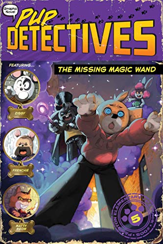 The Missing Magic Wand (Pup Detectives, Volume 5) by Felix Gumpaw