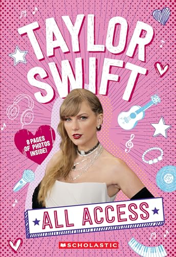 Taylor Swift: All Access by Emma Carlson Berne - Book Outlet