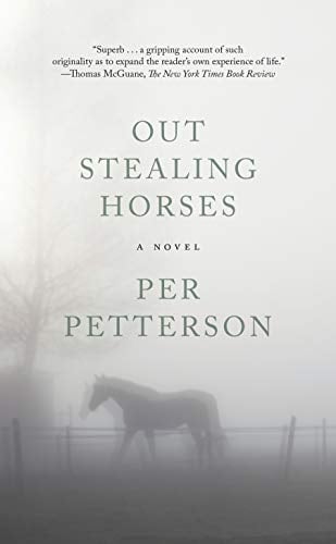 Out Stealing Horses By Per Petterson - Book Outlet