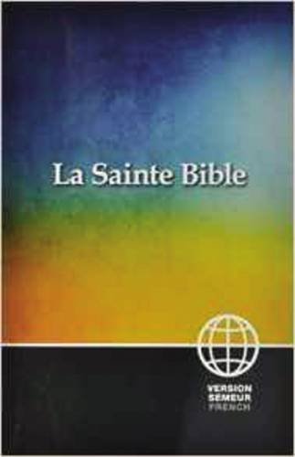 La Sainte Bible (Version Semeur)