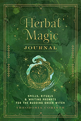 Herbal Magic Journal: Spells, Rituals, and Writing Prompts for the ...