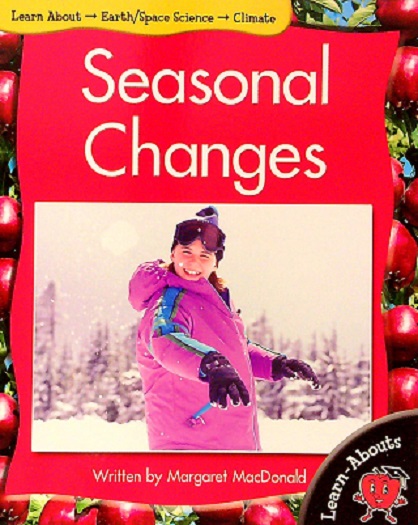 Seasonal Changes (Learn-Abouts) by Margaret MacDonald - Book Outlet