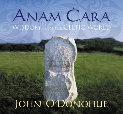 Image Result For Anam Cara A Book Of Celtic Wisdom John Odonohue Image Result For Anam Cara A Book Of Celtic Wisdom John Odonohue