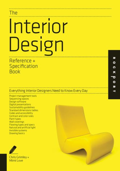 The Interior Design Reference + Specification Book: Everything Interior Designers Need to Know Every Day
