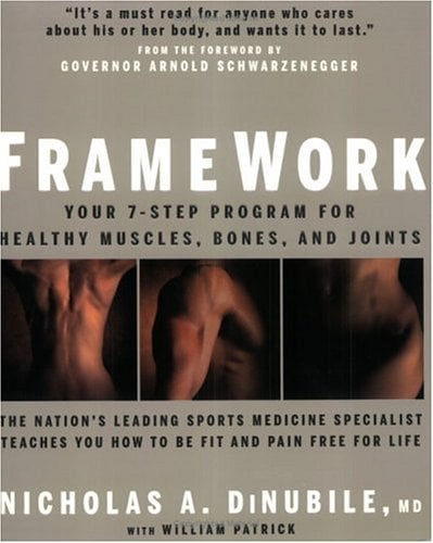 Framework: Your 7-Step Program for Healthy Muscles, Bones, and Joints