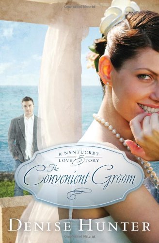 The Convenient Groom (A Nantucket Love Story)