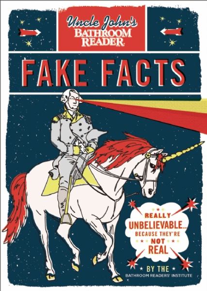 fake-facts-uncle-john-s-bathroom-reader