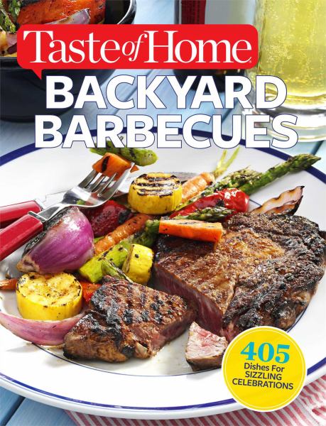 backyard barbecues (taste of home)