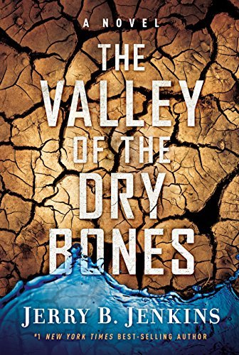 The Valley of Dry Bones (End Times)