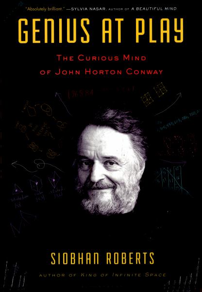 Genius at Play: The Curious Mind of John Horton Conway