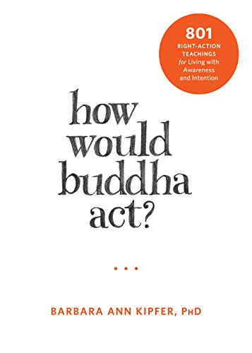 How Would Buddha Act How Would Buddha Act