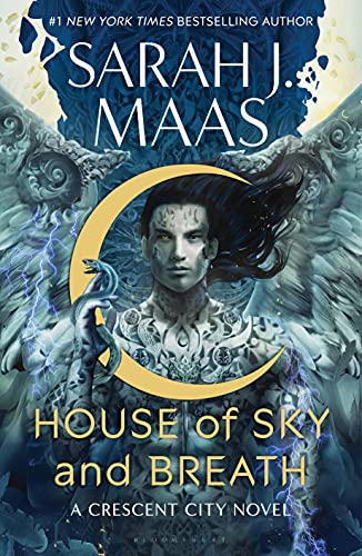 House of Sky and Breath (Crescent City, Bk. 2) by Sarah J. Maas