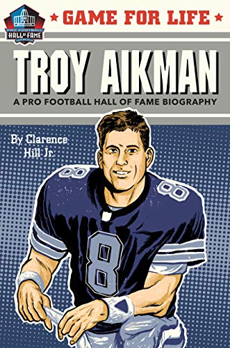 Troy Aikman (Game For Life, Bk. 3)