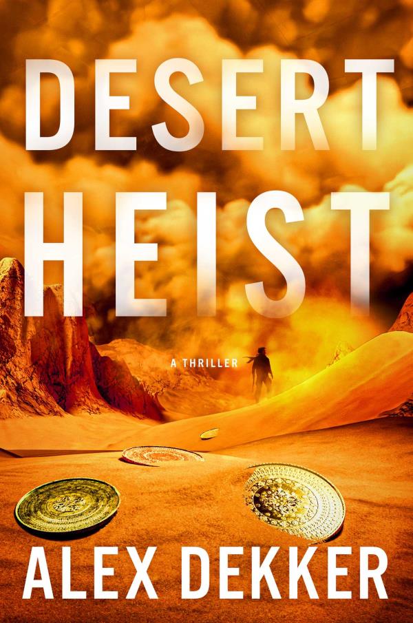 Desert Heist (The Nate Wilde Series, Bk. 1)